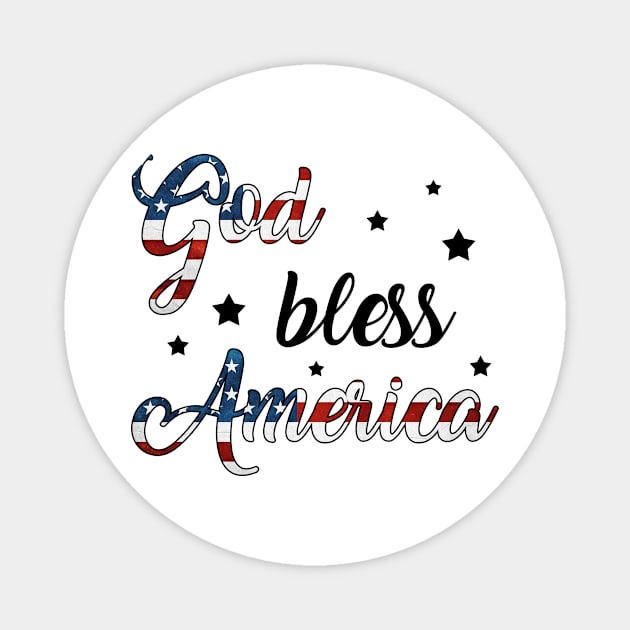 God Bless America Tshirt Patriotic Gift for Christians Magnet by Fowlerbg